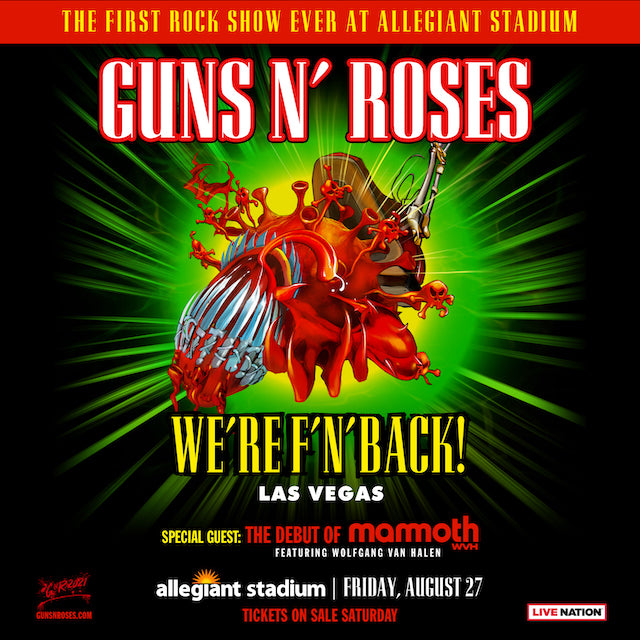 GUNS N' ROSES ARE F’N’ BACK IN VEGAS